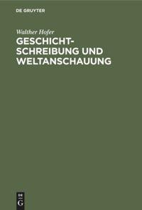 Vorderes Coverbild Geschichtschreibung und Weltanschauung