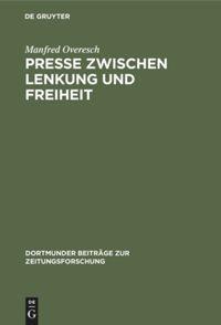 Vorderes Coverbild Presse zwischen Lenkung und Freiheit