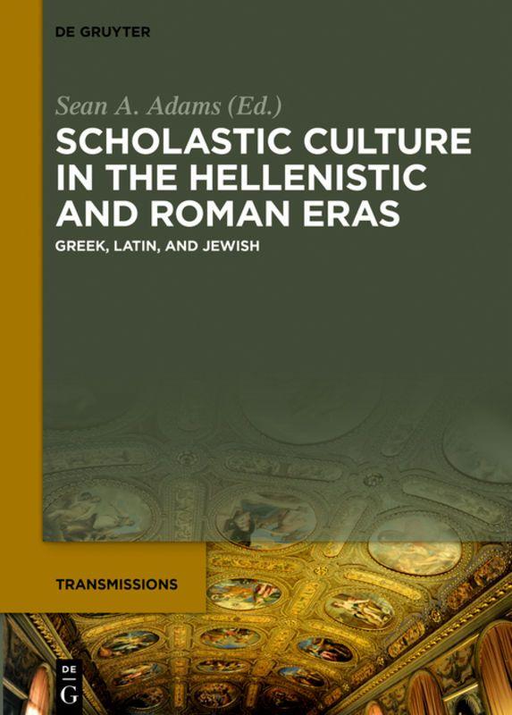 Vorderes Coverbild Scholastic Culture in the Hellenistic and Roman Eras