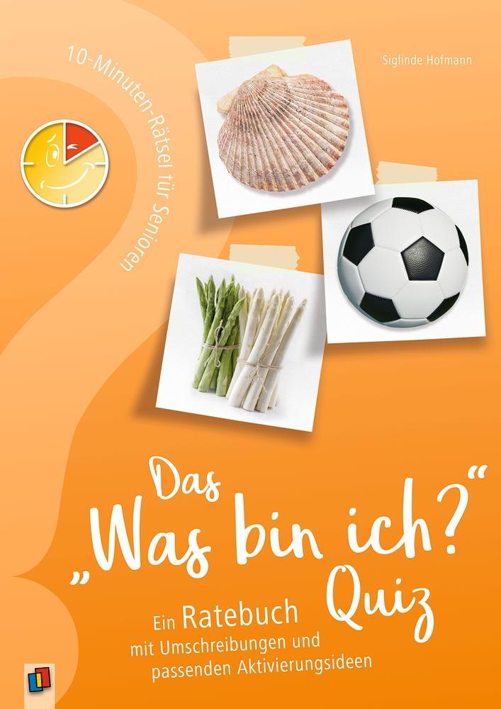 Vorderes Coverbild 10-Minuten-Rätsel für Senioren - Das "Was bin ich?" - Quiz