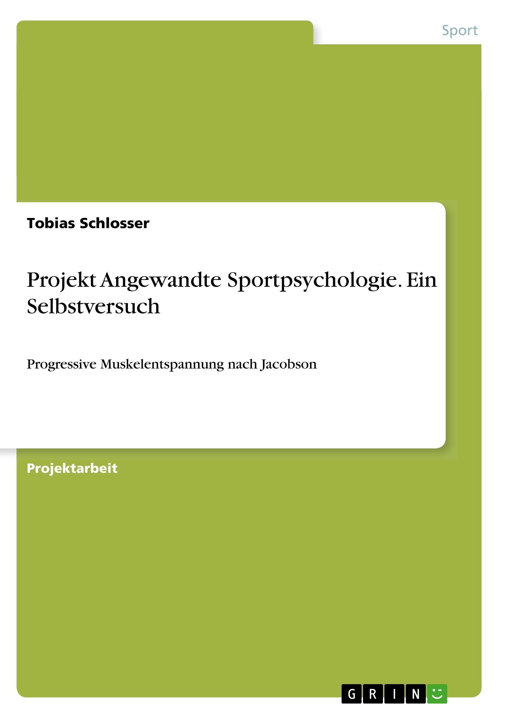Vorderes Coverbild Projekt Angewandte Sportpsychologie. Ein Selbstversuch