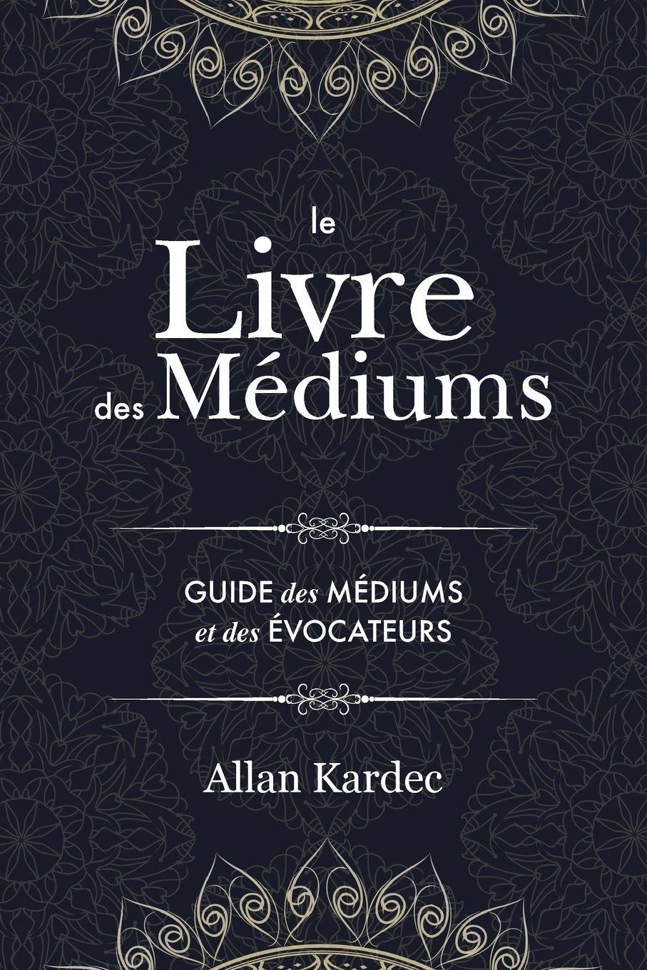 Vorderes Coverbild Le Livre des Médiums