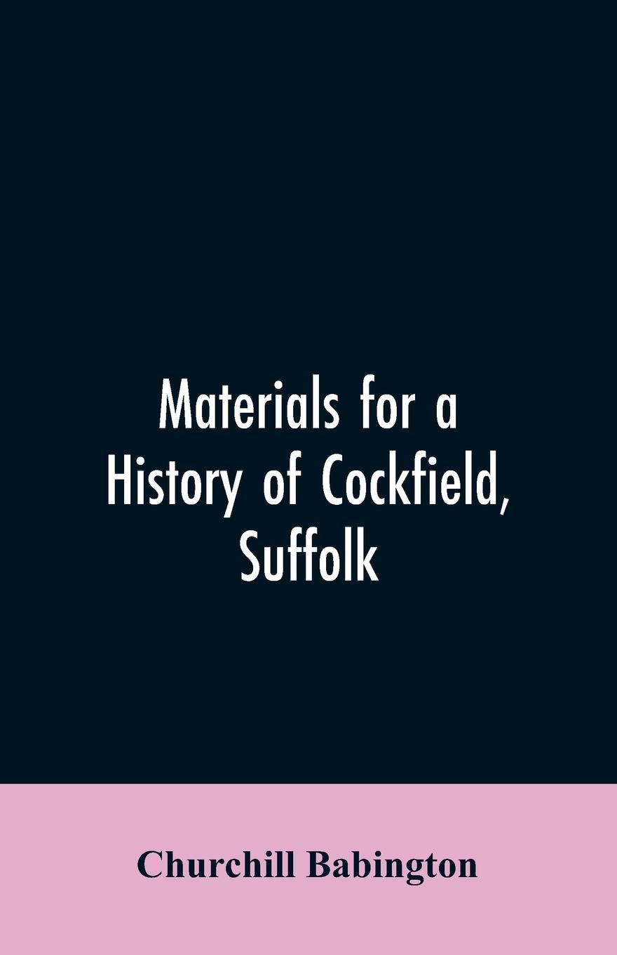 Vorderes Coverbild Materials for a History of Cockfield, Suffolk