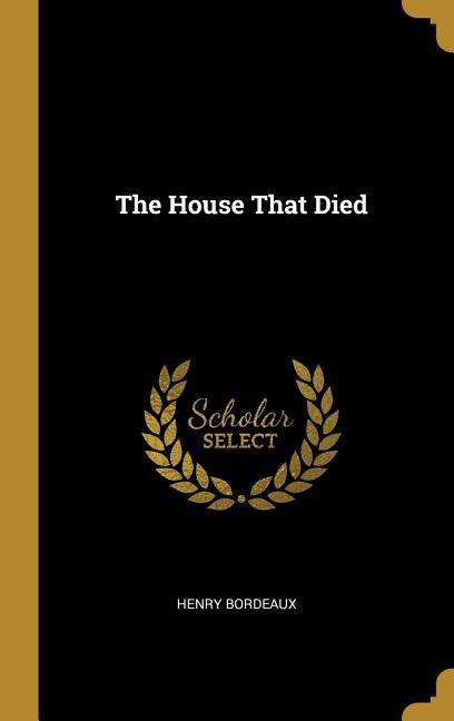 Vorderes Coverbild The House That Died