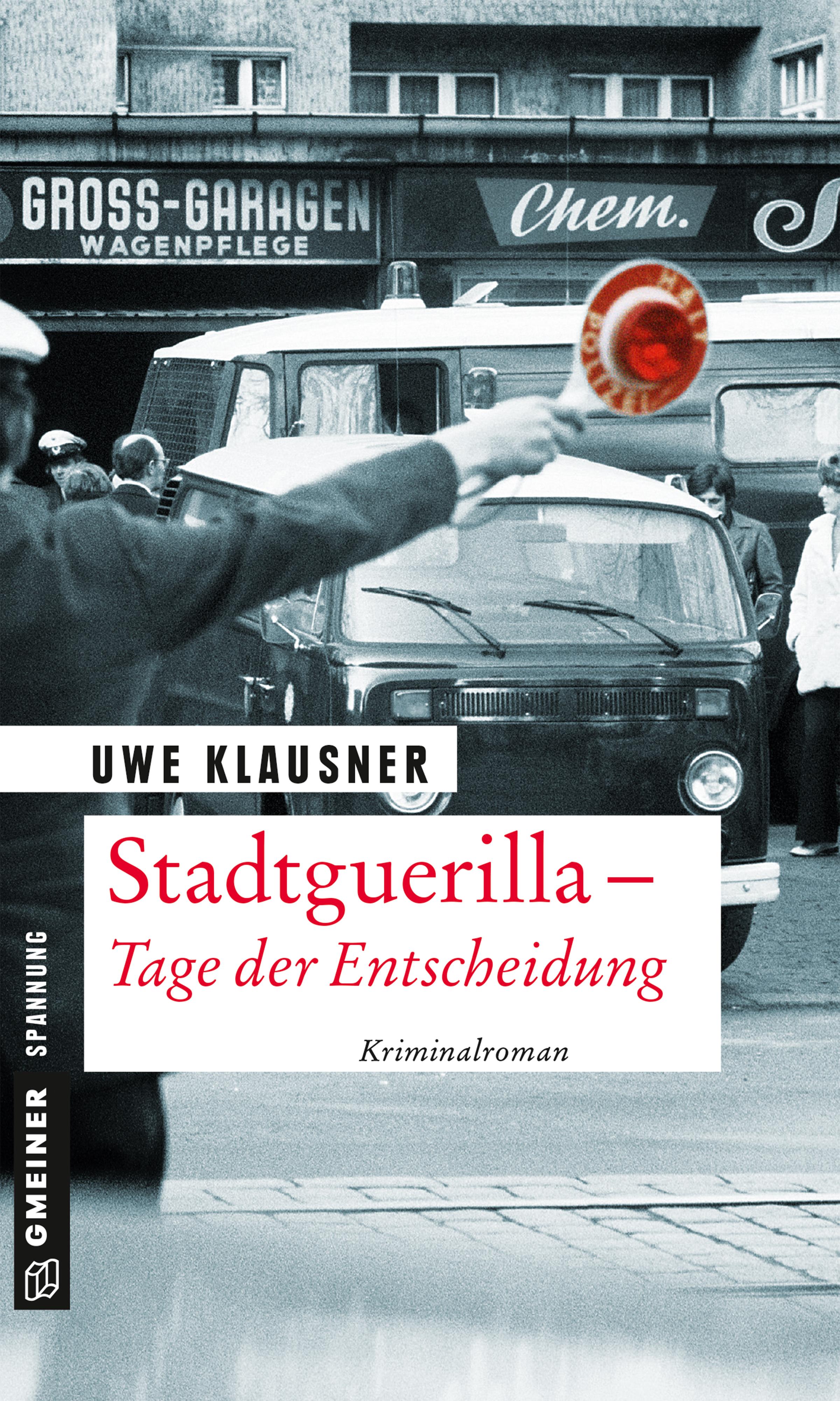 Vorderes Coverbild Stadtguerilla - Tage der Entscheidung
