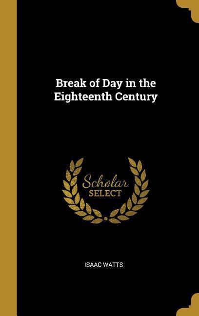 Vorderes Coverbild Break of Day in the Eighteenth Century