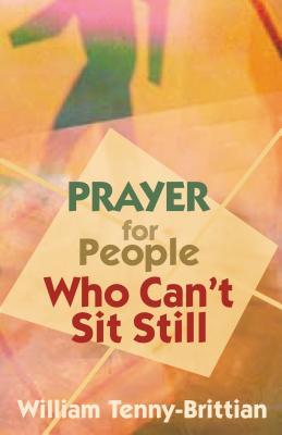 Vorderes Coverbild Prayer for People Who Can't Sit Still