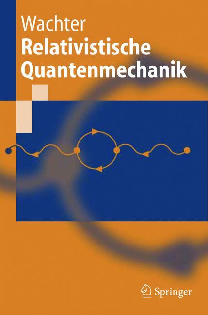 Vorderes Coverbild Relativistische Quantenmechanik