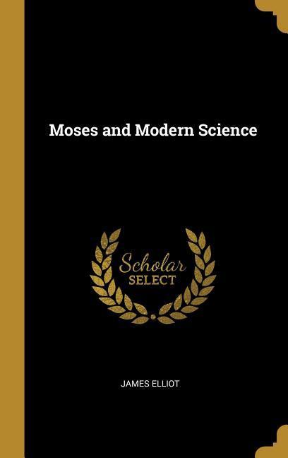 Vorderes Coverbild Moses and Modern Science