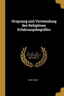 Vorderes Coverbild Ursprung Und Verwendung Des Religiösen Erfahrungsbegriffes