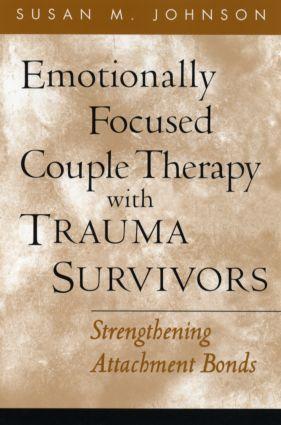Vorderes Coverbild Emotionally Focused Couple Therapy with Trauma Survivors