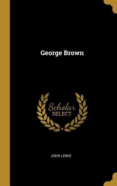 Vorderes Coverbild George Brown