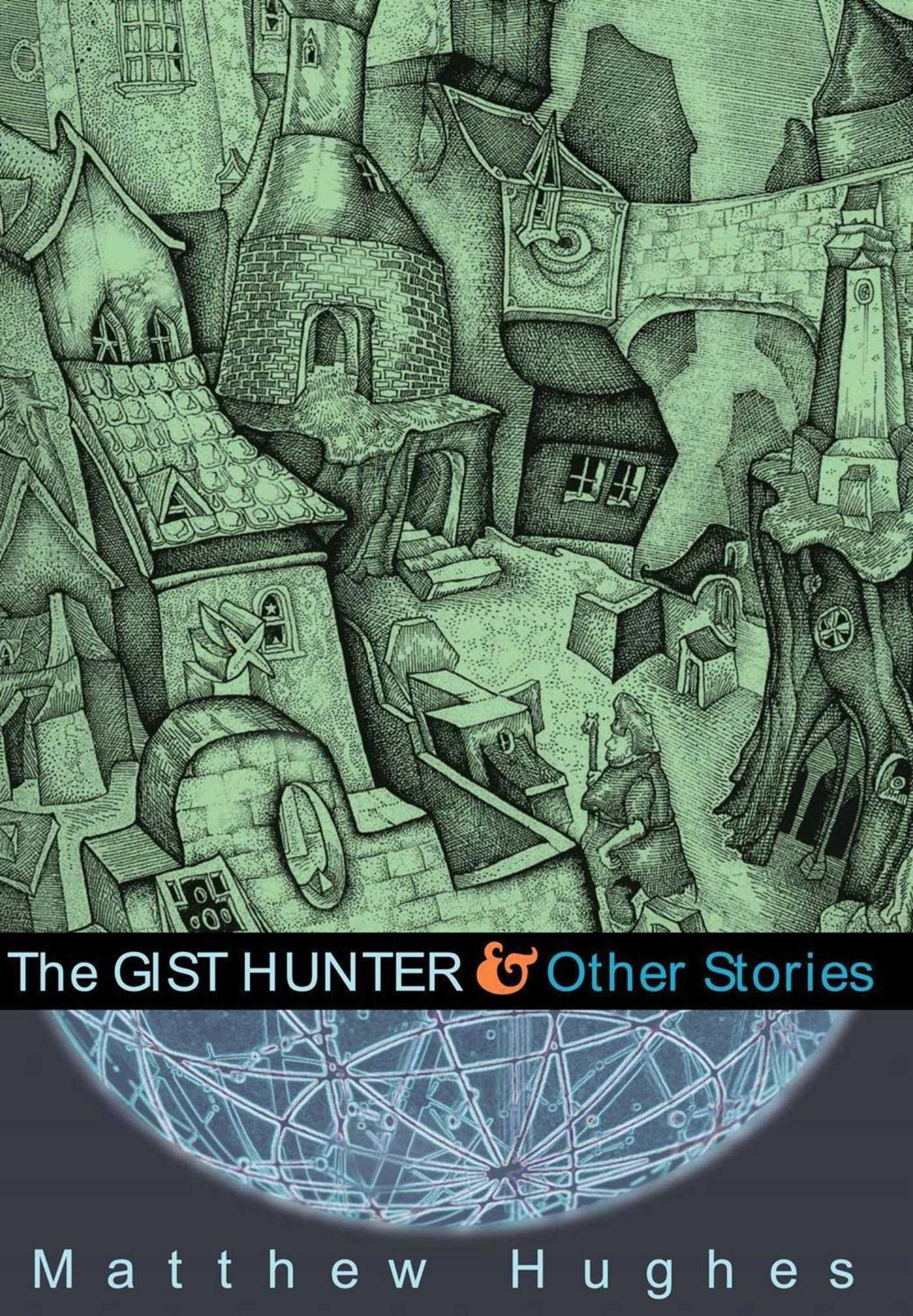 Vorderes Coverbild The Gist Hunter and Other Stories