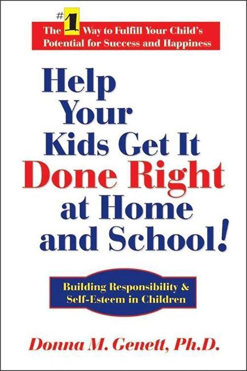 Vorderes Coverbild Help Your Kids Get It Done Right at Home and School!