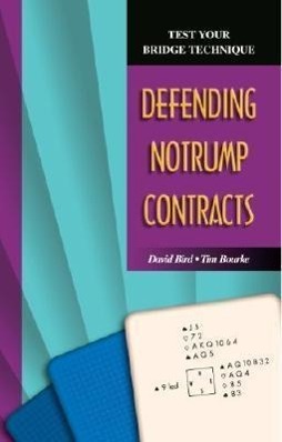 Vorderes Coverbild Test Your Bridge Technique: Defending Notrump Contracts