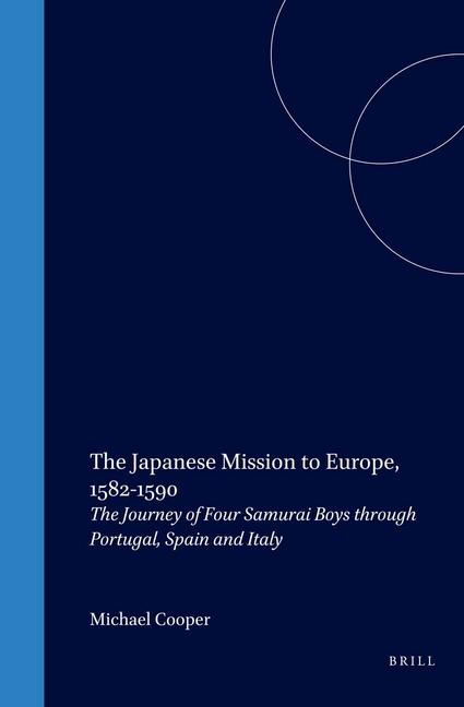 Vorderes Coverbild The Japanese Mission to Europe, 1582-1590