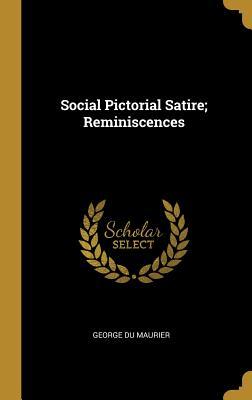 Vorderes Coverbild Social Pictorial Satire; Reminiscences