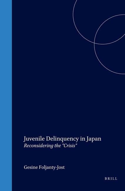 Vorderes Coverbild Juvenile Delinquency in Japan: Reconsidering the Crisis