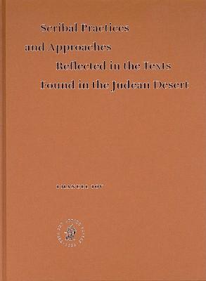 Vorderes Coverbild Scribal Practices and Approaches Reflected in the Texts Found in the Judean Desert