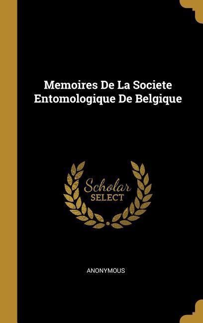 Vorderes Coverbild Memoires De La Societe Entomologique De Belgique