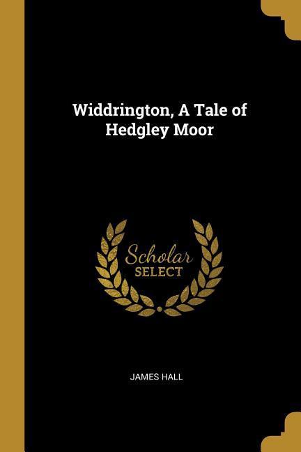 Vorderes Coverbild Widdrington, A Tale of Hedgley Moor