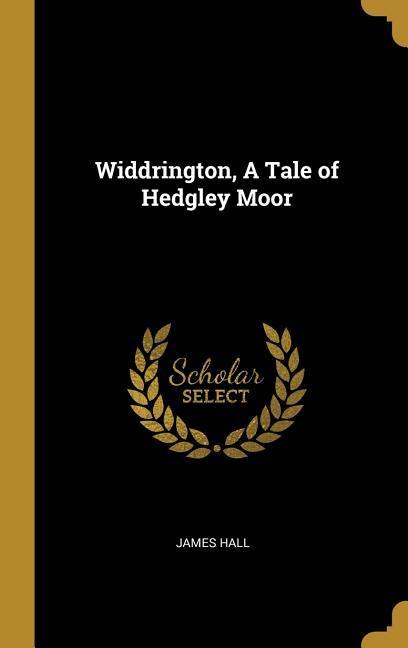 Vorderes Coverbild Widdrington, A Tale of Hedgley Moor