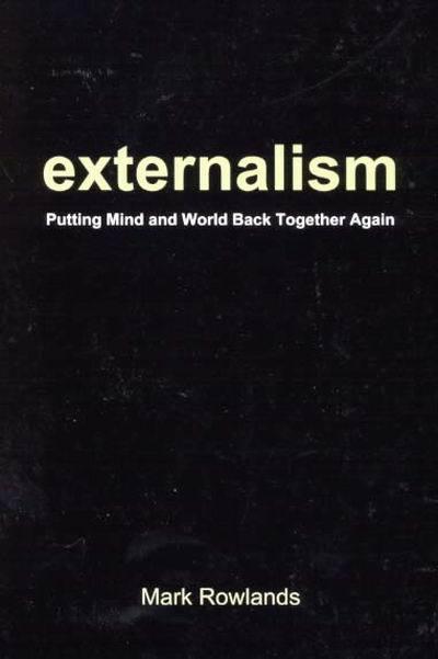 Vorderes Coverbild Externalism: Putting Mind and World Back Together Again