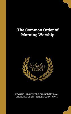 Vorderes Coverbild The Common Order of Morning Worship