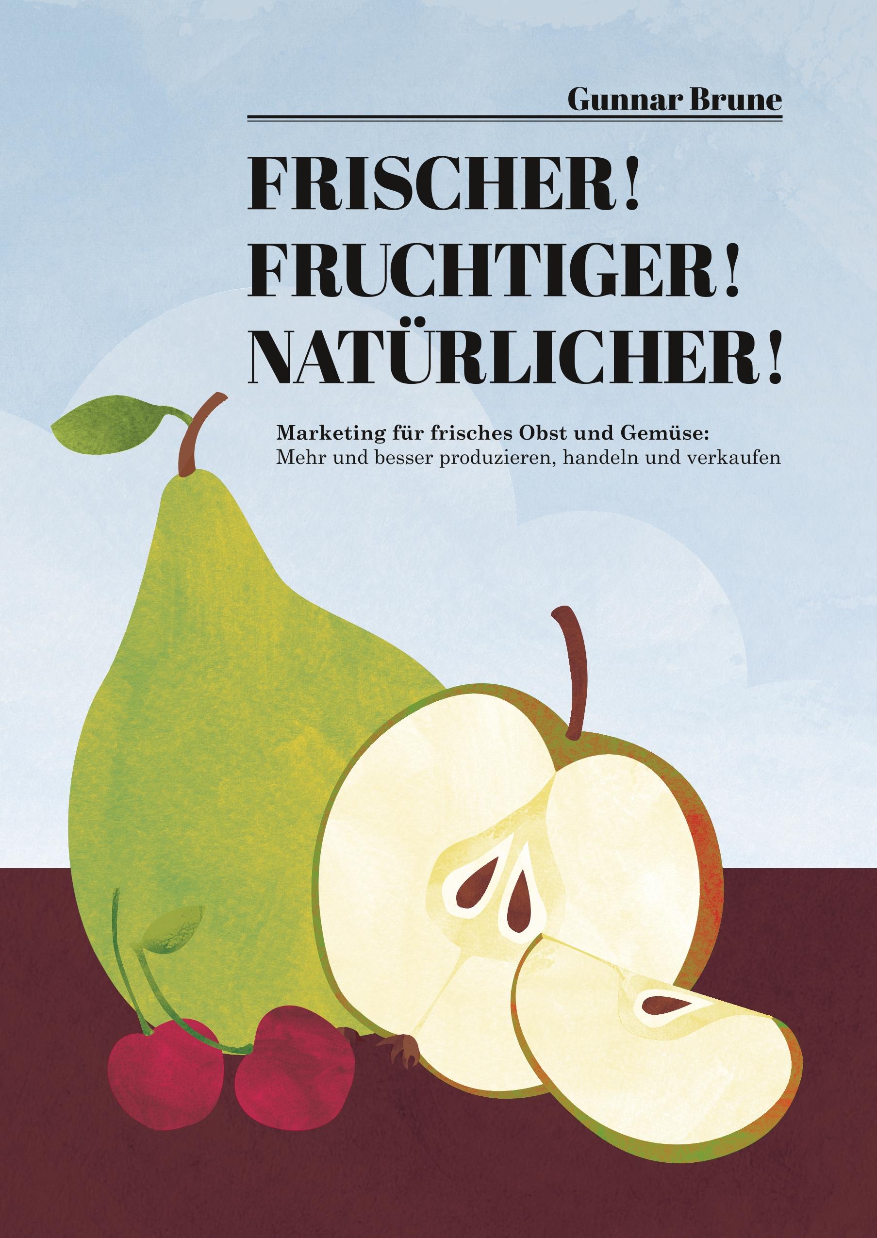 Vorderes Coverbild Frischer! Fruchtiger! Natürlicher!
