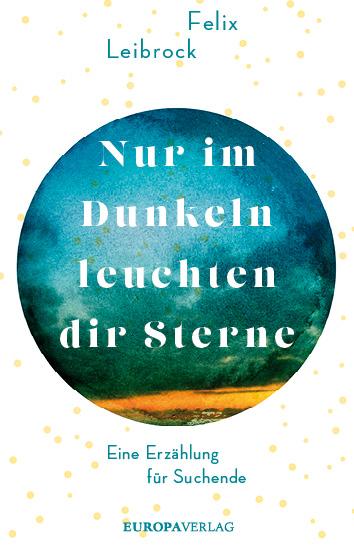 Vorderes Coverbild Nur im Dunkeln leuchten dir Sterne