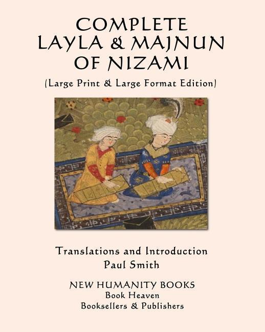 Vorderes Coverbild Complete Layla and Majnun of Nizami: (Large Print & Large Format Edition)