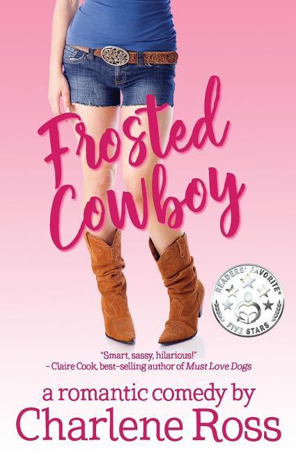 Vorderes Coverbild Frosted Cowboy: A Romantic Comedy