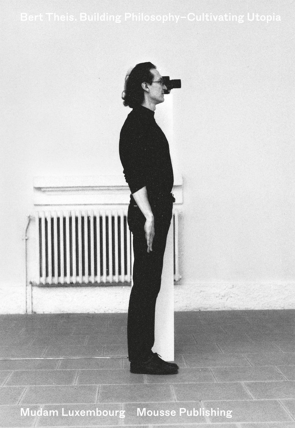 Vorderes Coverbild Bert Theis: Building Philosophy--Cultivating Utopia