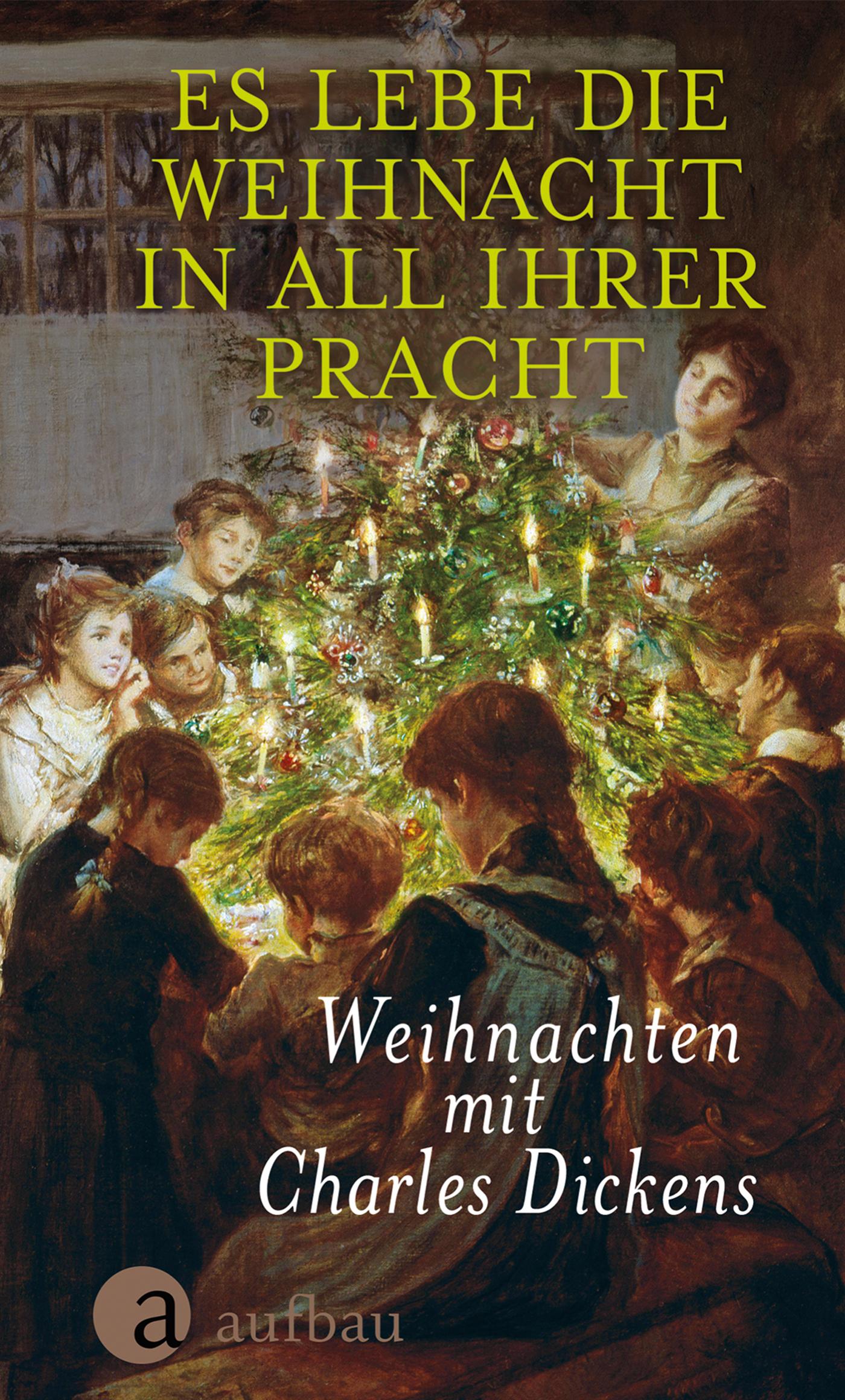 Vorderes Coverbild Es lebe die Weihnacht in all ihrer Pracht