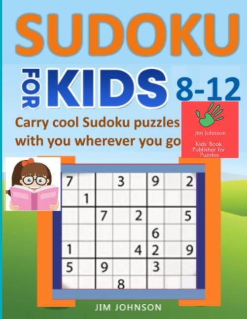 Vorderes Coverbild SUDOKU FOR KIDS 8-12 - Carry cool Sudoku puzzles with you wherever you go
