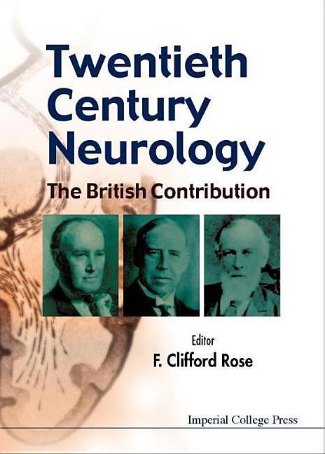 Vorderes Coverbild Twentieth Century Neurology: The British Contribution