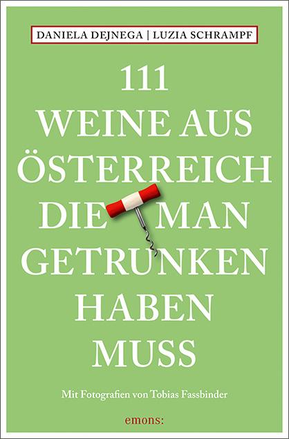 Vorderes Coverbild 111 Weine aus Österreich, die man getrunken haben muss