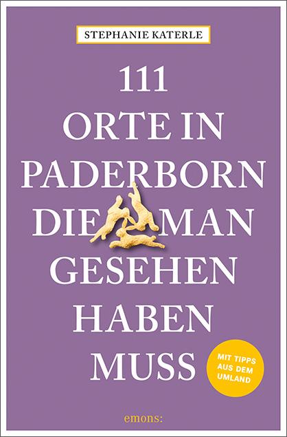 Vorderes Coverbild 111 Orte in Paderborn, die man gesehen haben muss