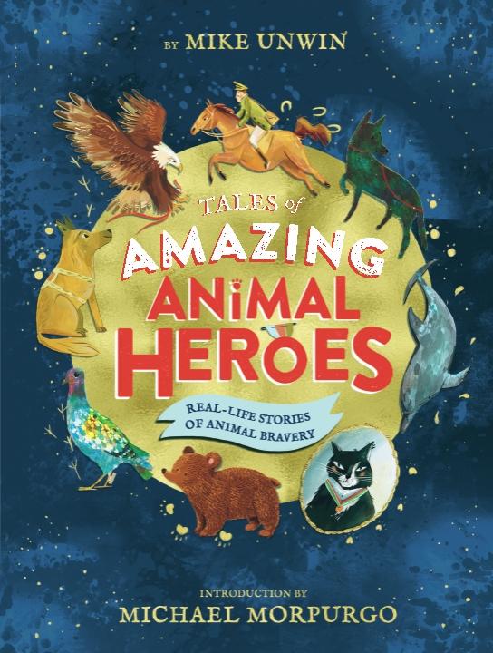 Vorderes Coverbild Tales of Amazing Animal Heroes
