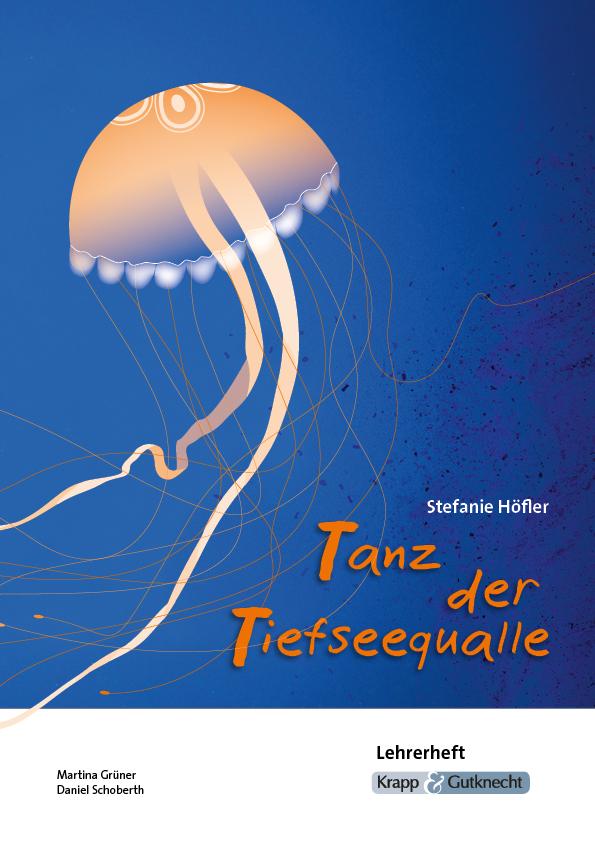 Vorderes Coverbild Tanz der Tiefseequalle - Lehrerheft