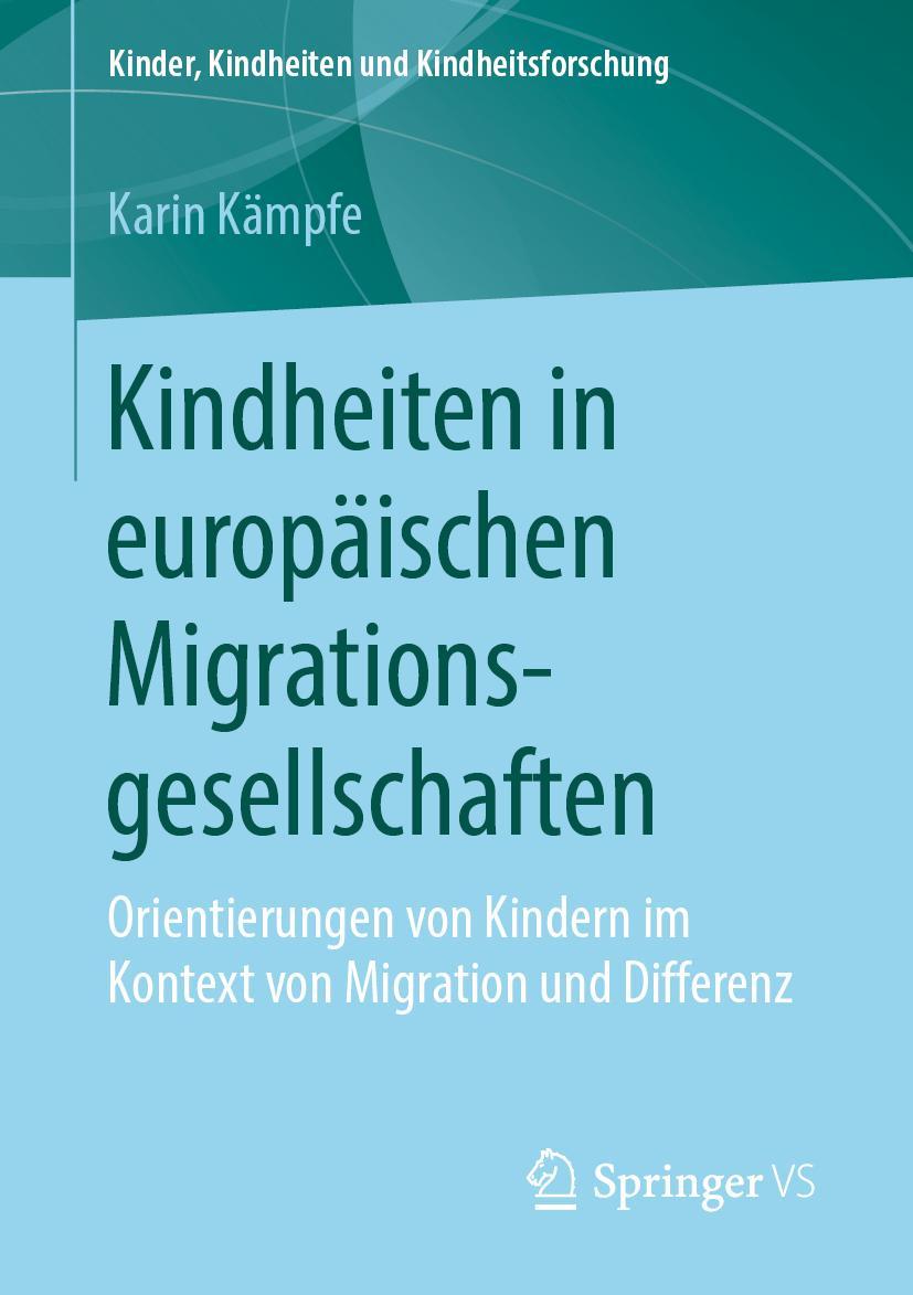 Vorderes Coverbild Kindheiten in europäischen Migrationsgesellschaften