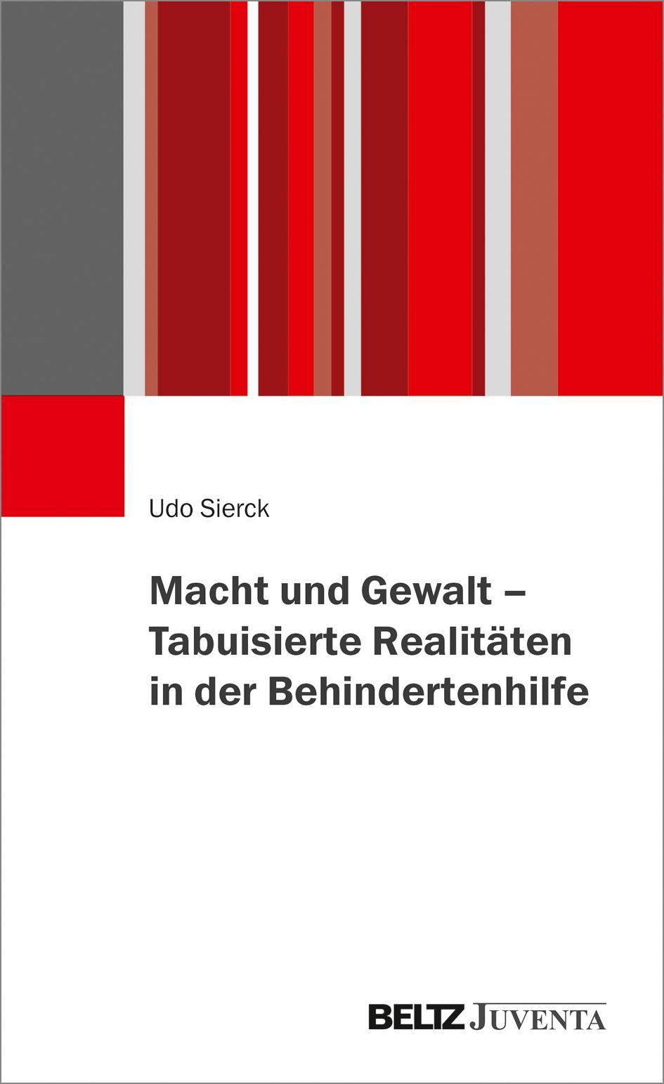 Vorderes Coverbild Macht und Gewalt - Tabuisierte Realitäten in der Behindertenhilfe