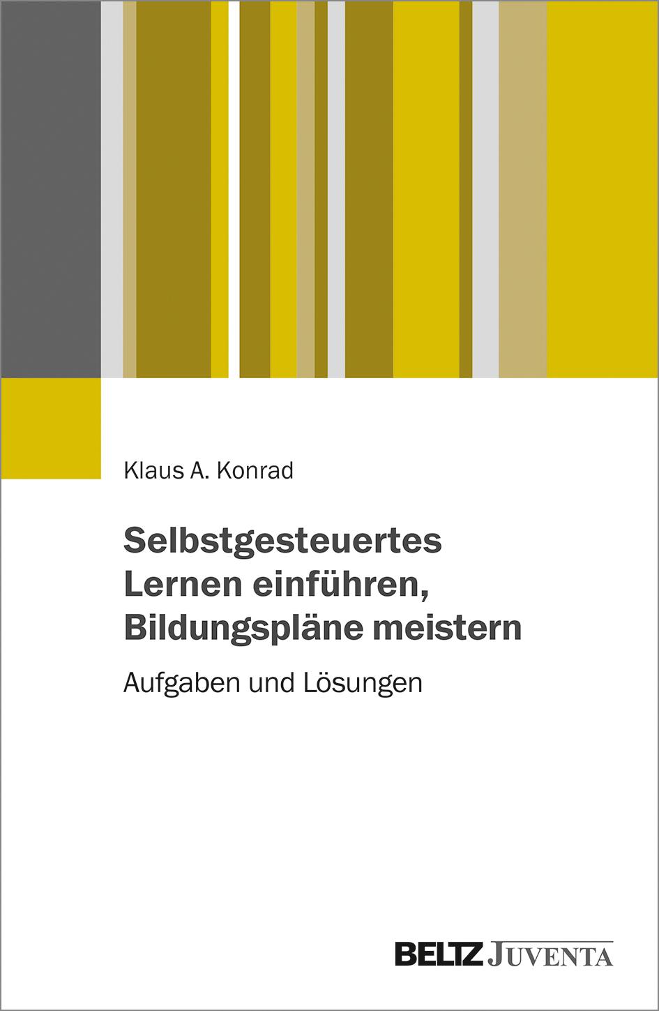 Vorderes Coverbild Selbstgesteuertes Lernen einführen, Bildungspläne meistern