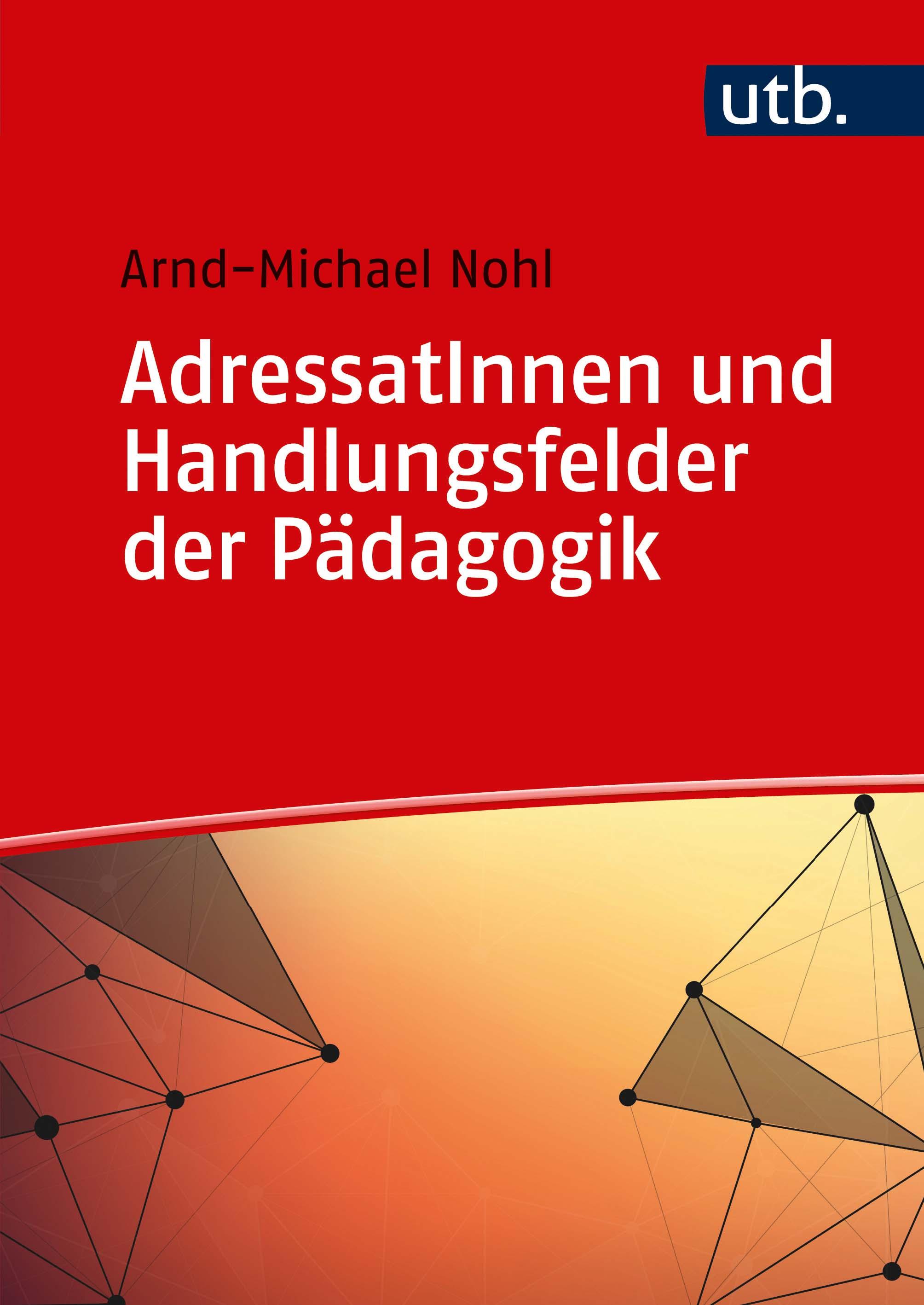 Vorderes Coverbild AdressatInnen und Handlungsfelder der Pädagogik