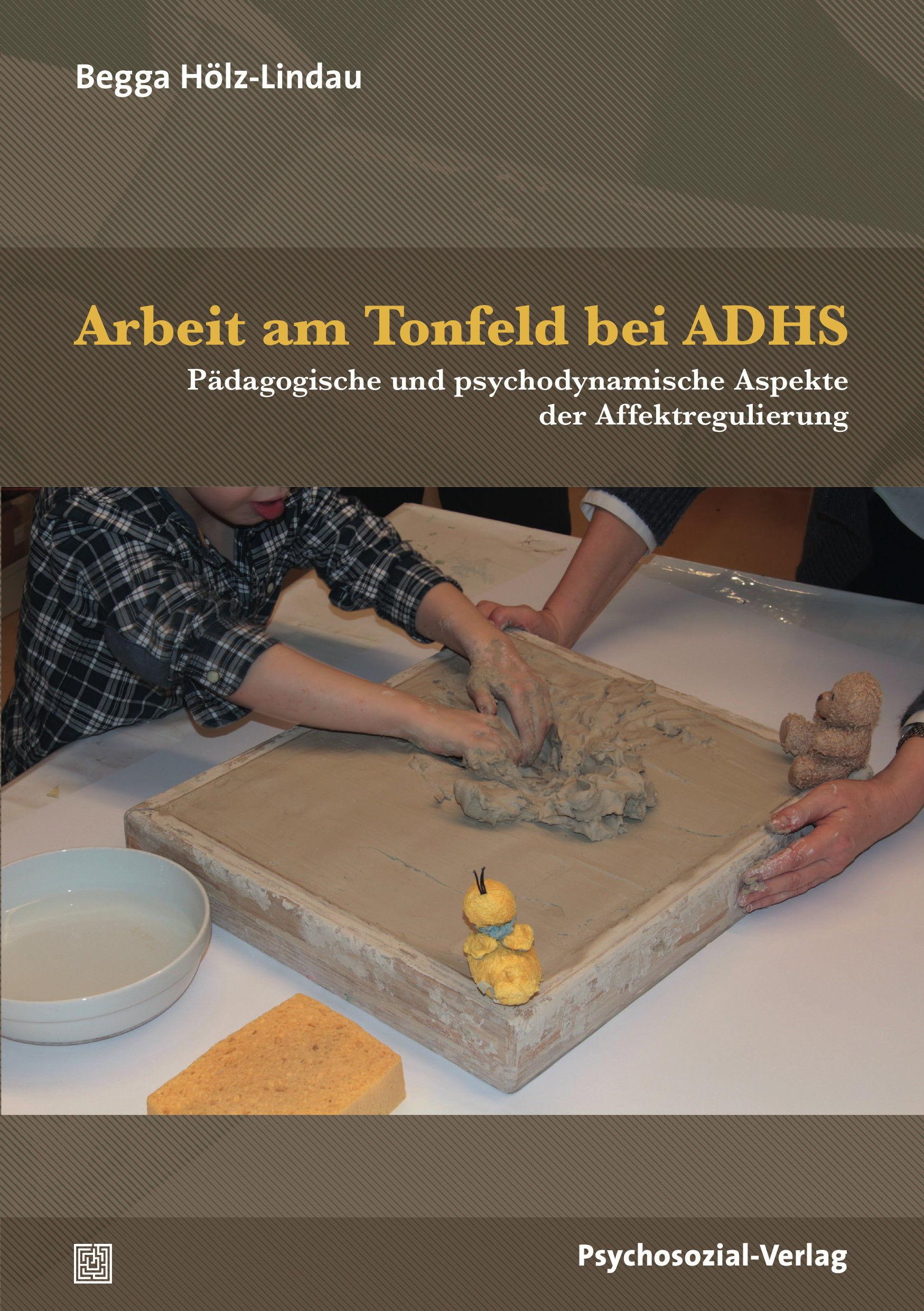 Vorderes Coverbild Arbeit am Tonfeld bei ADHS