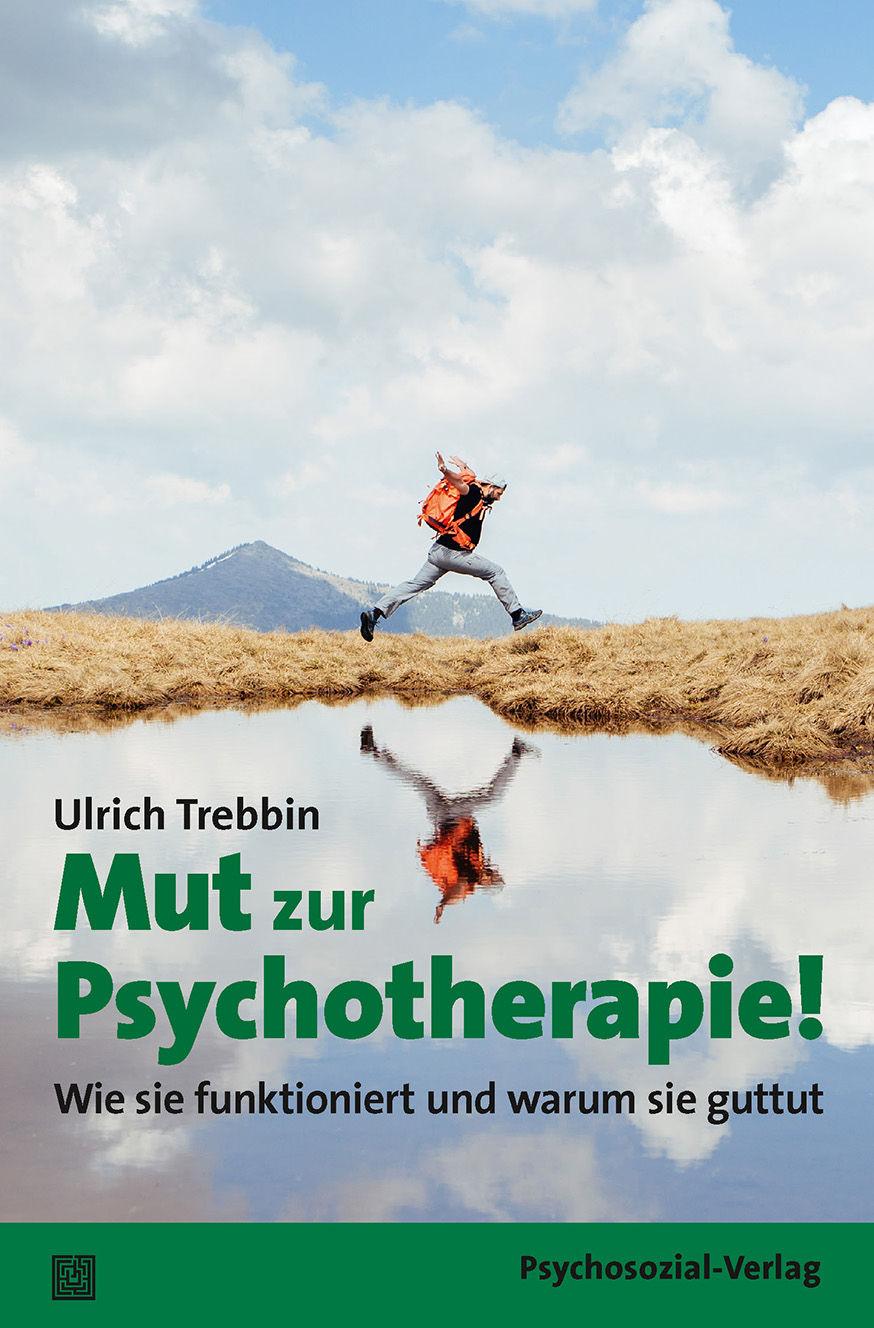 Vorderes Coverbild Mut zur Psychotherapie!