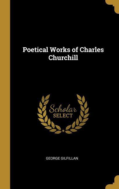 Vorderes Coverbild Poetical Works of Charles Churchill