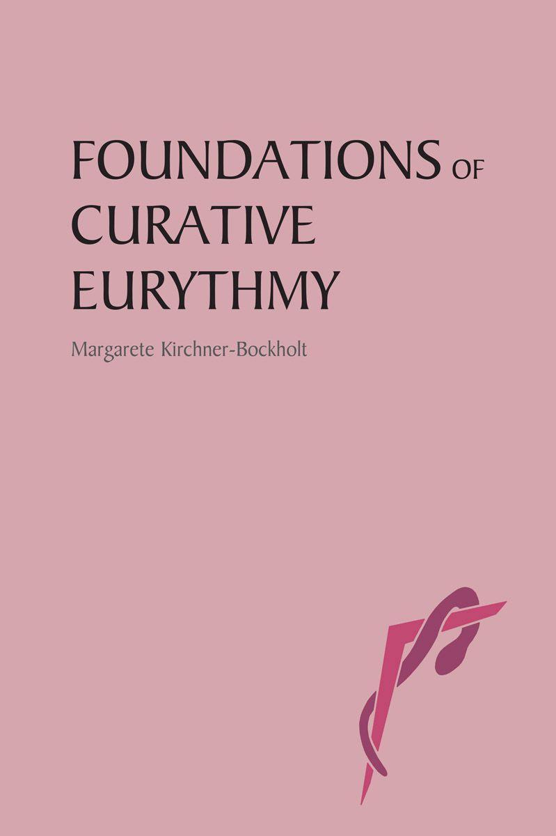 Vorderes Coverbild Foundations of Curative Eurythmy