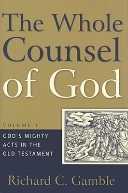 Vorderes Coverbild The Whole Counsel of God