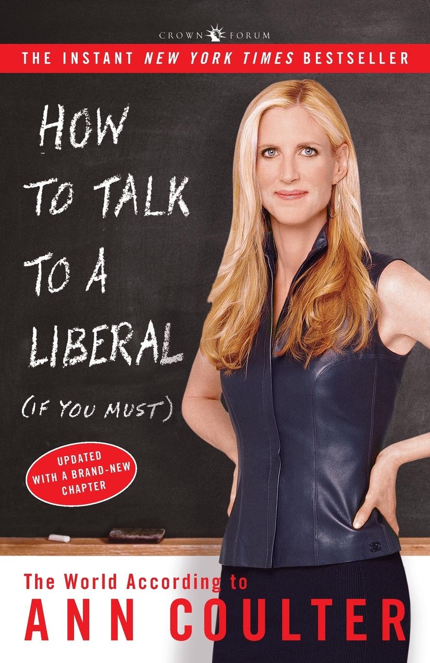 Vorderes Coverbild How to Talk to a Liberal (If You Must)